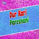 Pancham - Dur Kari Pareshani