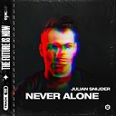 Julian Snijder Epic247 - Never Alone