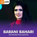 Zaynura Pulodova - Barani Bahari Live