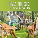 Cocktail Party Music Collection - Spring Party with Jazz