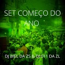 DJ 011 DA ZL feat DJ BIEL DA ZS - SET COME O DO ANO