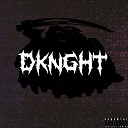 DKNGHT - Shit Talking