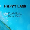 Feddy Beatz feat Dean Beatz - Happy Land feat Dean Beatz