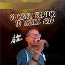 Asha Afrika - So Many ReasonS To Thank God