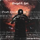 Oregel feat Go6 - Desde Que No Estas