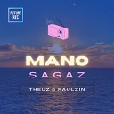 TheuZ Raulzin - Mano Sagaz
