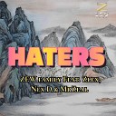 Zlex - ZEW X Zlex Nex D MrZeal Haters