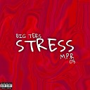Big Ters M P R 03 - Stress