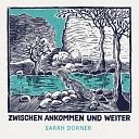 Sarah Dorner - Deine Nacht geht vorbei