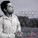 Orbin López - A Cristo Le Voy