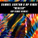 Samuel Ashton HP Vince - Healer HP Vince Remix