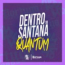 MC L3 DJ GORDINHO DA VF - Dentro do Santana Quantum