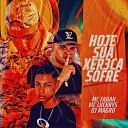 MC Fahah Dj Magro Mc Luchrys - Hoje Sua Xer3Ca Sofre