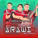 Arawi del Cusco - Eres Mi Angel