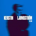 Kerstin Ljungstr m feat F N Y - Stanna kvar
