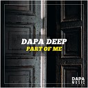 Dapa Deep - Part Of Me Extended Mix