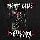 NAVEGOD - Fight Club