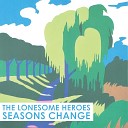 The Lonesome Heroes - Prayer and Gasoline