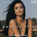 DJ Dark Mentol feat Georgia Alexandra - What Is Love Radio Edit