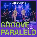 Groove Paralelo Tiz Yago Rios Yasser - Ciclo Arcaico Ao Vivo