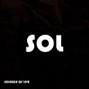 Sience of live - Sol