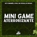 DJ MERAKI MC MTHS feat MC CHUMB O MC BM… - Mini Game Aterrorizante