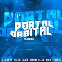 DJ L7 Da Zn feat Giana Mello MC W1 DJ Darge… - Portal Orbital Slowed