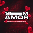 DJ DN do Dick MC ALEFF - Sem Amor