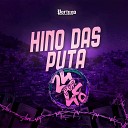 DJ GORDINHO DA VF feat Mc Lan DJ Arana - Hino Das Puta