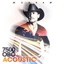 Tim McGraw - 7500 OBO Acoustic