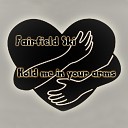 Fairfield Ski - Hold Me In Your Arms