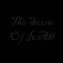 Kaleb Sanders - The Scene of It All