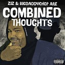 Ziz Bigdaddychop feat Heir Wallace - History