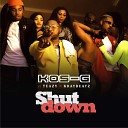 KOS G feat Teazy Kraybeatz - Shut Down
