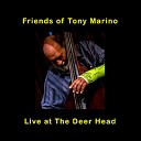 Friends Of Tony Marino - Prelude To A Kiss Live At The Deer Head