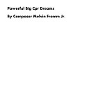 Composer Melvin Fromm Jr - Powerful Big Cpr Dreams