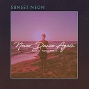 Sunset Neon - Never Dance Again Battle Tapes Remix…