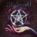 Shizral - Страхи