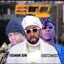 Freeman Gfm feat East2west - Ego