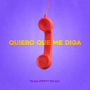 Dilema Rowe feat Willzon - Quiero Que Me Diga