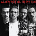 Glam Metal In My Ha feat Андрюха… - Глэм рокер денди