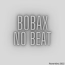 Bobax No Beat - Onde Rola A Putaria