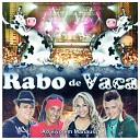 Rabo de Vaca - Um Cora o e Dois Amores