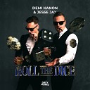 Demi Kanon Jesse Jax - Roll The Dice Extended Mix