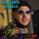 Francesco Lo Presti - E dico no
