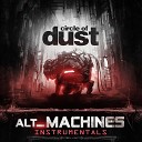 Circle of Dust - Bed of Nails Blue Stahli Remix Instrumental