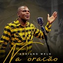 Adriano Melo - Na Ora o Playback