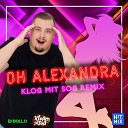 DJ Bollo - Oh Alexandra Klo mit So Remix