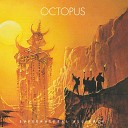 The Octupus - Child of Destiny Inaugural Trilogy Pt 3