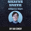 Shayne Smith - Alligator Boys